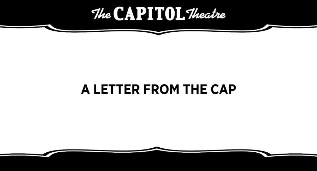 More Info for A Letter from The Capitol Theatre